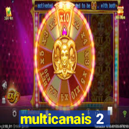 multicanais 2